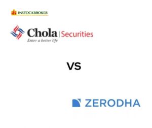 Cholamandalam Securities Vs Zerodha