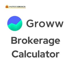Groww Brokerage Calculator