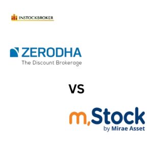 Zerodha VS mStock